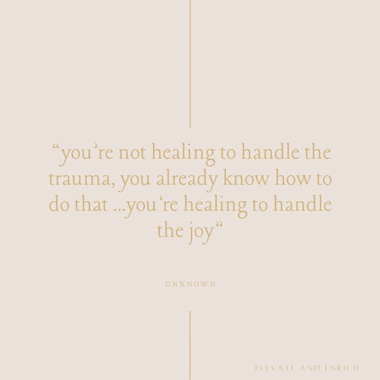 Healing to Handle Joy