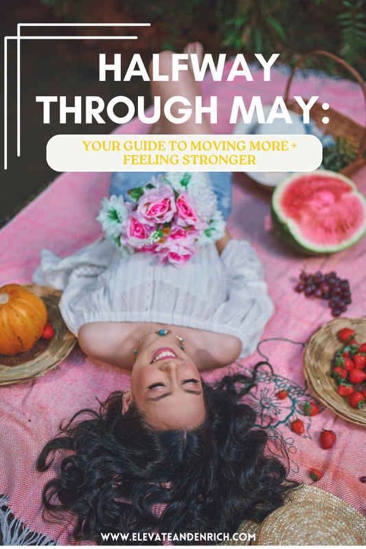Moving More in May: Your Mid-Month Boost to Health, Fitness + Confidence