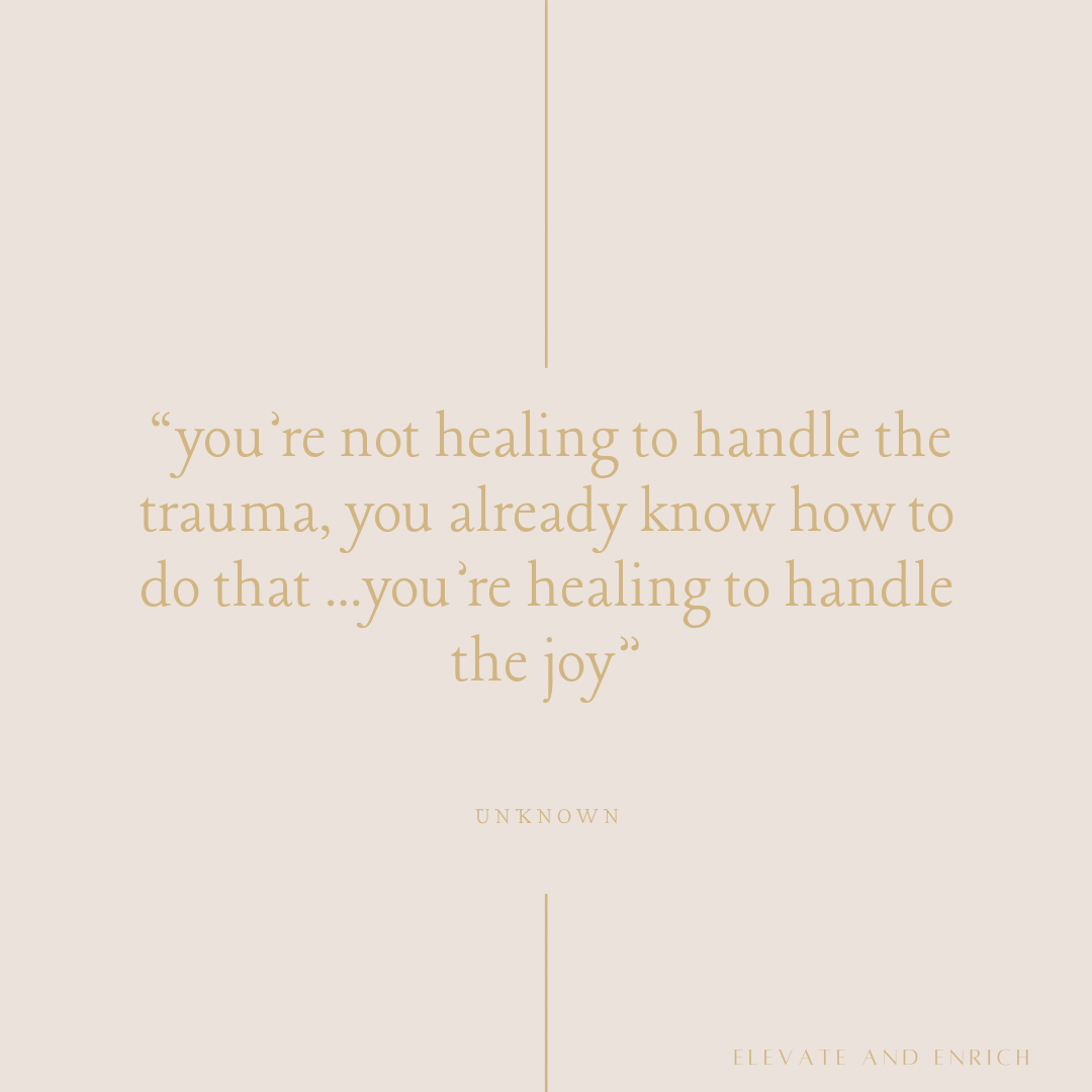 Healing to Handle Joy