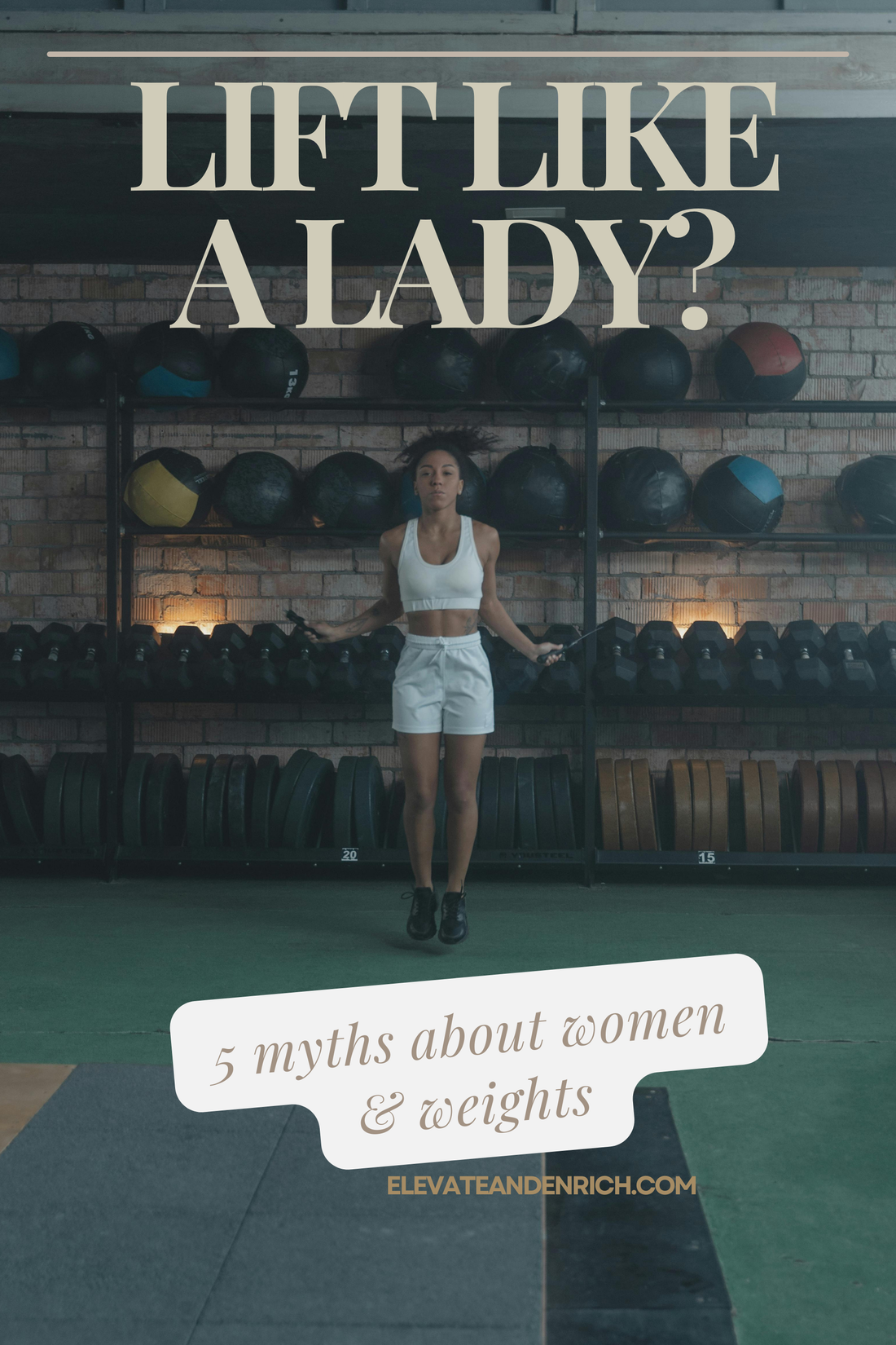 Lift Like a Lady: 5 Myths About Women & Weights