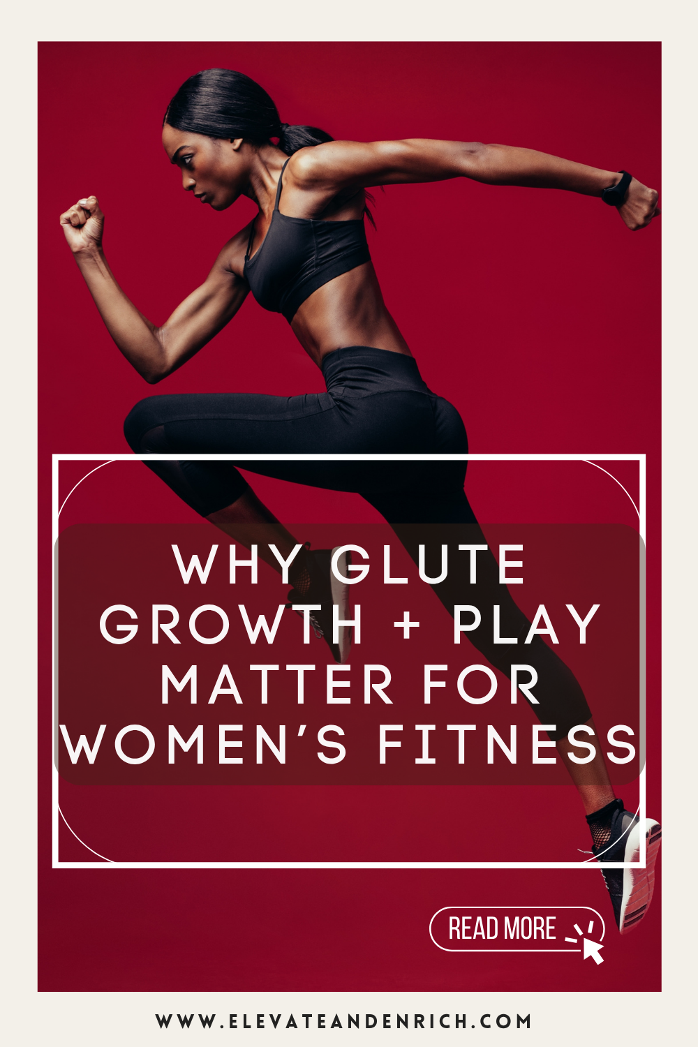 Why Glute Growth + Play Matter for Women’s Fitness