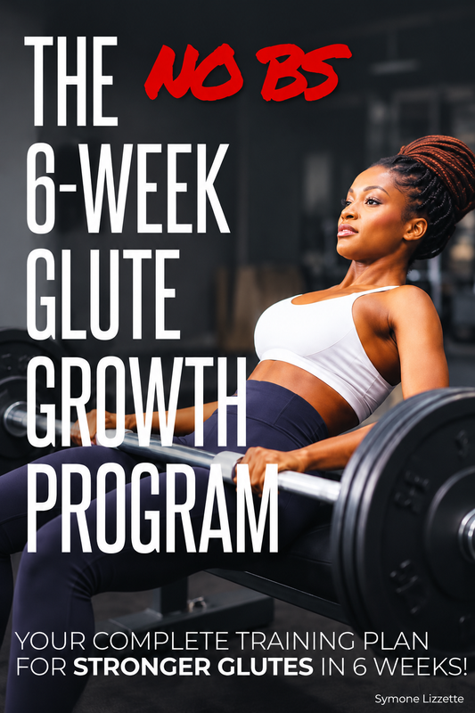 No BS 6-Week Glute Growth Program
